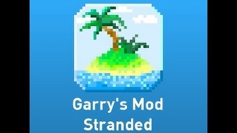 GMod Stranded (Part 2): Running to Wood