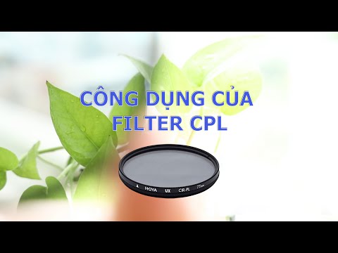 Video: CPL Phân Cực Tròn: Bài Học Về Nhiếp ảnh