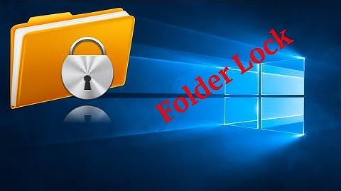How to Lock Folders in Windows 10, 8, 7, XP (Without Software Installation)