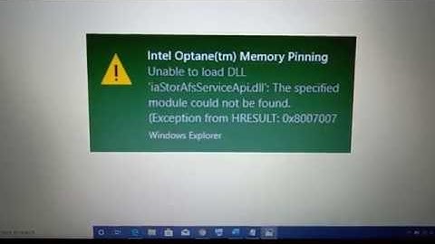 Intel Optane Memory Pinning Unable to Load DLL iaStorAfsServiceApi.dll Error on Updating Windows 10