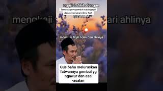 Gus Baha Luruskan Kesalahfahaman Guru Gembul Tentang Ilmu Agama