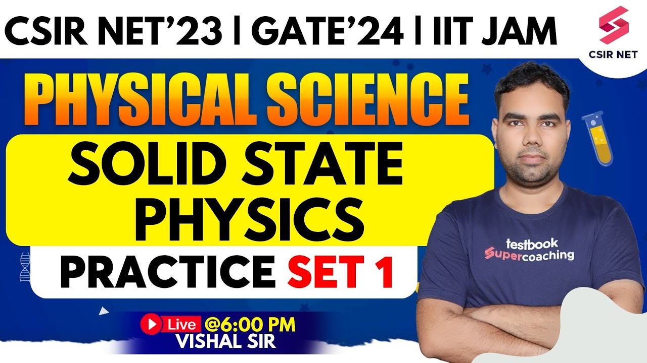 Solid State Physics | Practice Set 1 | CSIR NET | GATE | IIT JAM ...