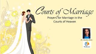 Courts of Marriage: Prayers for Marriage in the Courts of Heaven