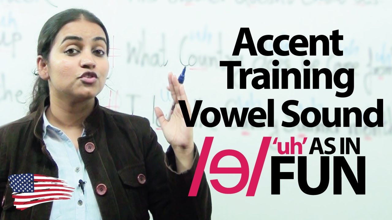 business english book Accent Training E07 - Vowel sound /ɘ/ 'uh' AS IN FUN