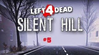 Left4Dead 2: Silent Hill #5 /w. Danny, Cata, Lordel