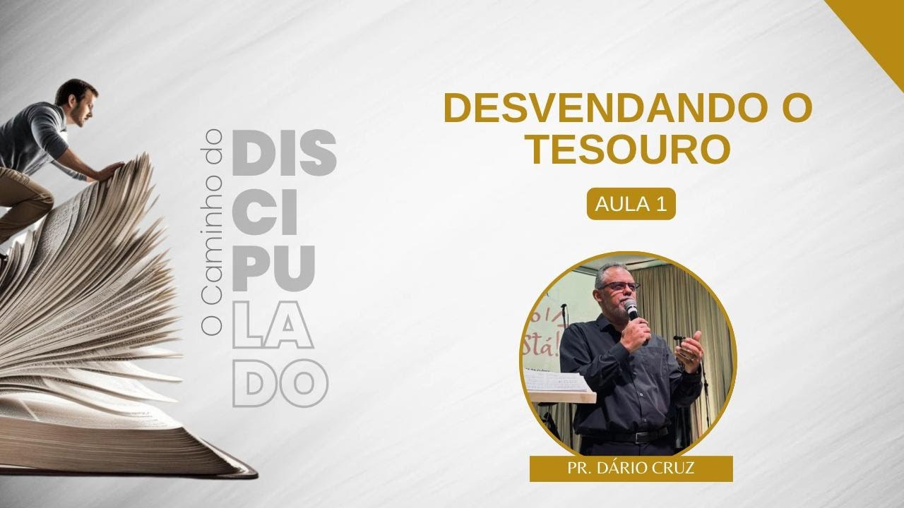 IBG EBD | 03.09.2025 - Desvendando o Tesouro | Aula 1 -  Pr. Dário Cruz