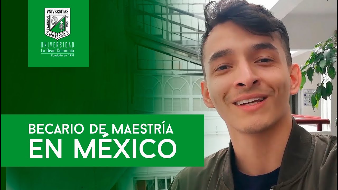 Becario de Maestría en México YouTube Becario de Maestría en México YouTube