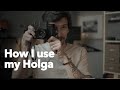 How I use my Holga