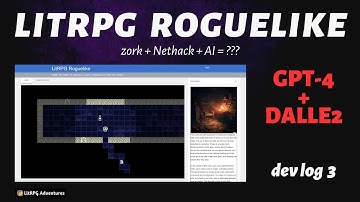 GPT-4 + DALLE2 = LitRPG Roguelike: An AI Dungeon Core is Born (Dev Log 3)