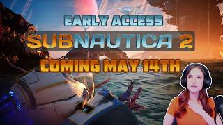 Subnautica 2 Early Access! It's Almost Here!