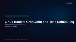 Linux Cron Jobs & Task Scheduling Complete Guide | Linux Basics for Beginners (Ep 13 & 14)