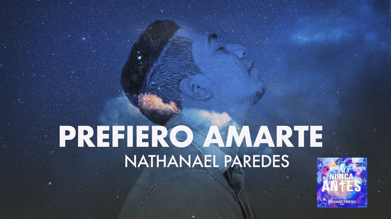 Nathanael Paredes - Prefiero Amarte (Audio)