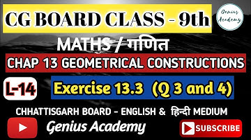 9th Maths || CG Board || Chapter 13 Geometrical Constructions || Exercise 13.3 (Q 3 & 4) by ARK sir