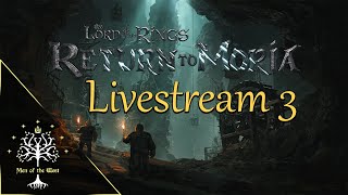 Return to Moria Livestream 3 | With Nerd of the Rings & Other Friends