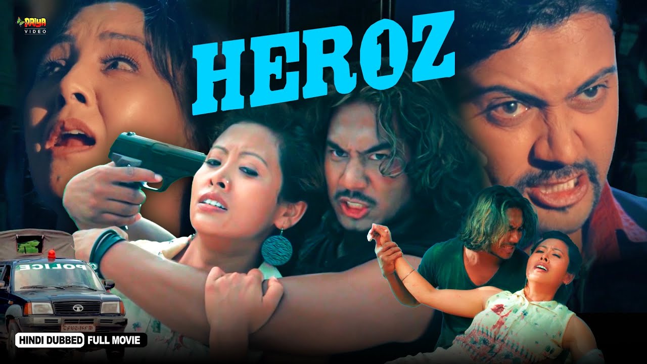 Heroz | Full Hindi Dubbed Action Movie | Karishma Manandhar, Jay Kishan Basnet, Purnima Lama | NR