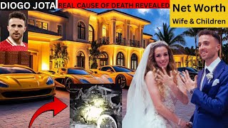 AUTHORITY'S  SHOCKING REVELATON Behind Diogo Jota's Death: Net Worth, Wife, Kids & Hidden Investment Wealth