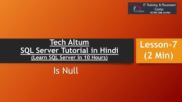 is null in sql server | is not null | SQL Server Tutorial in Hindi | Lesson - 7