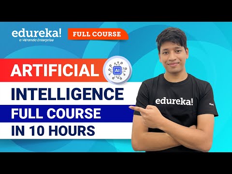 Artificial Intelligence Full Course in 10 Hours  [2024] | Artificial Intelligence Tutorial | Edureka