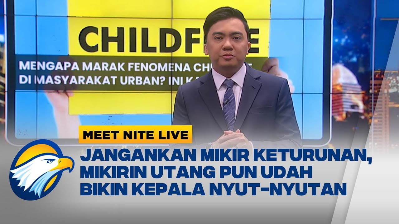 ChildFree, dari Pacaran, lanjut Nikah, berujung Ditanyain Mertua| Meet Nite Live