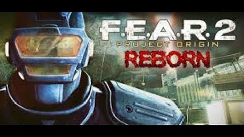 F.E.A.R.2 Reborn: Interval 4 - Guidance