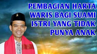 PEMBAGIAN HARTA WARIS BAGI SUAMI ISTRI YANG TIDAK PUNYA ANAK
