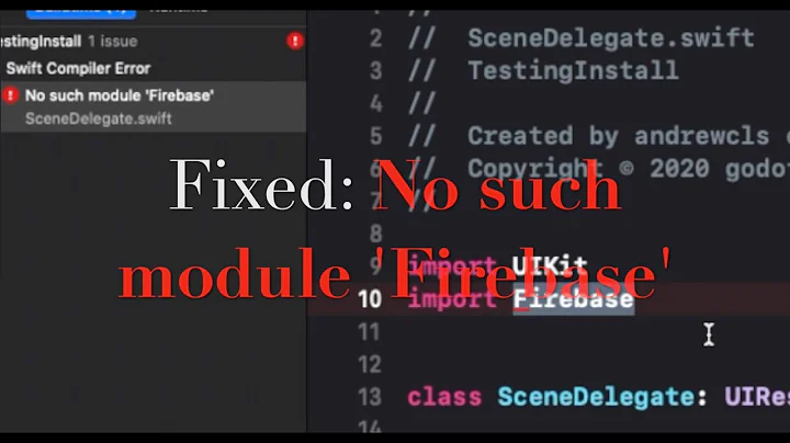 Fixed error: No such module 'Firebase' in Xcode 11.4 (2020)