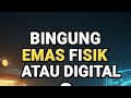 BINGUNG PILIH EMAS FISIK ATAU DIGITAL? KENAPA HARGA ANTAM, BSI, & TRING BEDA-BEDA? BONGKAR DI SINI!