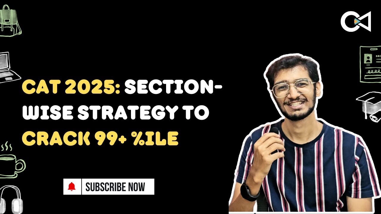 Targeting CAT 2025 | Must watch this! |CAT 2025 Section wise Strategy ...