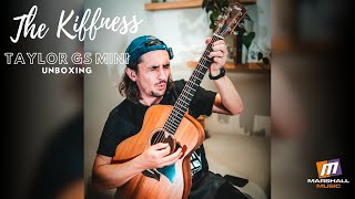 The Kiffness - Taylor GS Mini Unboxing - YouTube