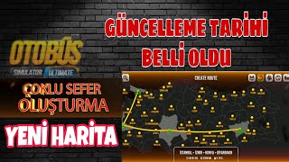 Yeni̇ Güncelleme Tari̇hi̇ Belli̇ Oldu Yeni̇ Hari̇ta Otobüs Simulator Ultimate Çoklu Sefer Bus Simulator