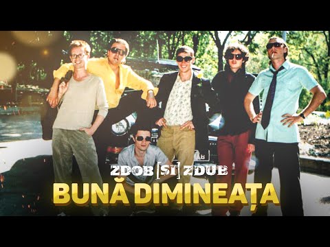 Zdob Și Zdub Bună Dimineața