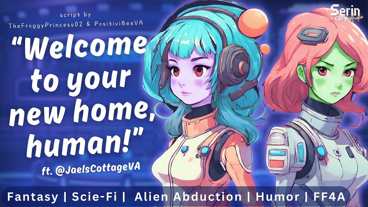Abducted As A Pet by Two Alien Girls! [Scie-Fi] [Fantasy] [FF4A] Feat. @JaelsCottageVA