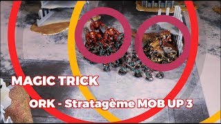 Commandeur Tv - Magic Tricks Ork - Mob Up 3