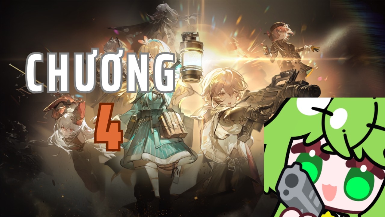 【Girls' Frontline 2: Lưu Đày】Chương 4 nào