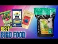 10 Best Bird Food 2017