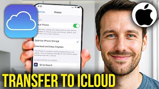 How To Transfer Photos and Videos from iPhone to iCloud