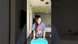 #comepackwithme #packinglist #travelshorts #desiwedding #destinationwedding #fyp #explorepage #viral