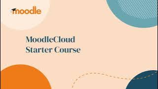 Showcase Short | MoodleCloud Starter Course