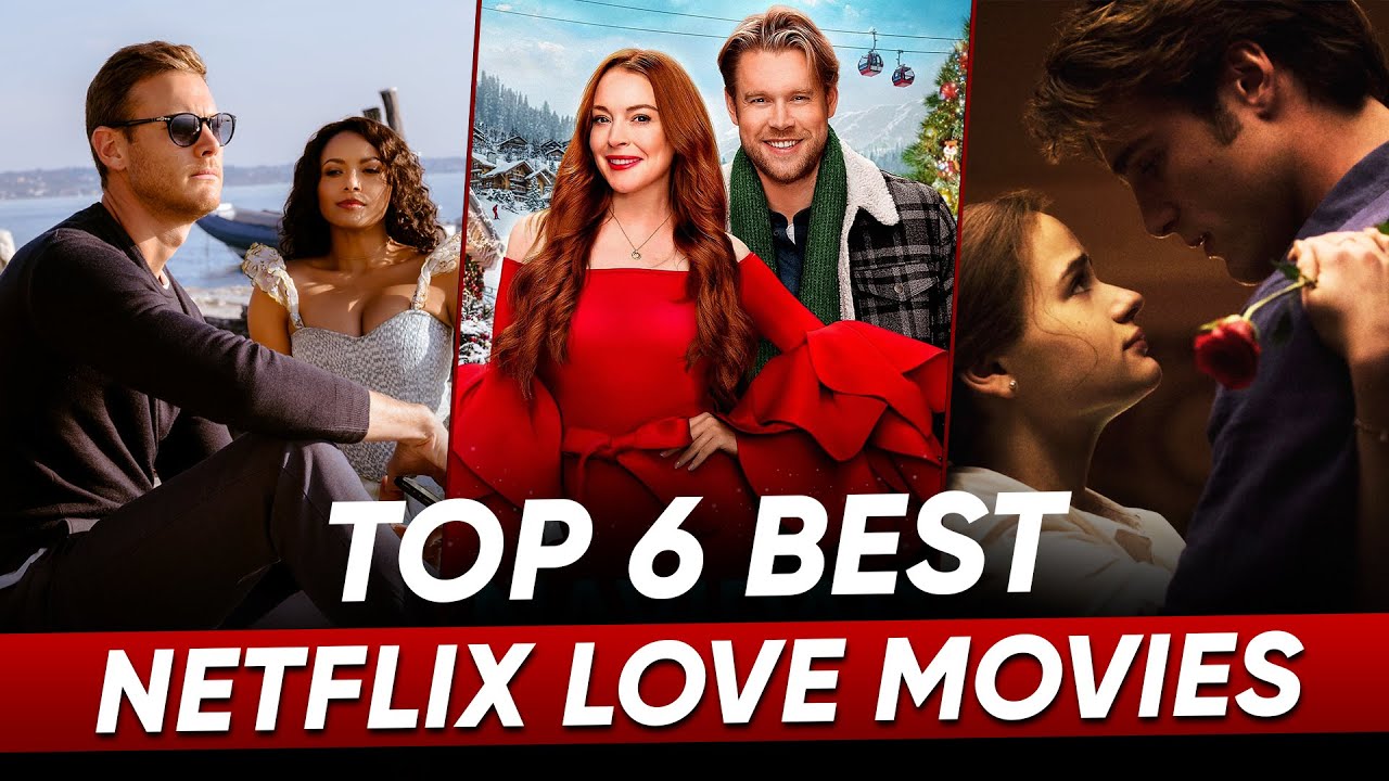 Top 6 Best Love Movies In Netflix Best Love Movies Tamildubbed Hifi