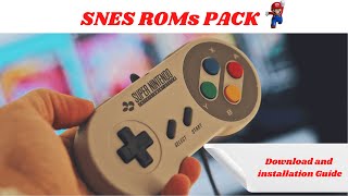 SNES ROMS PACK - Download and Installation Guide - ROMS Pack