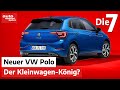 Immer noch der Kleinwagen-König? 7 Fakten zum neuen VW Polo | auto motor und sport