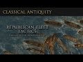 Warfare of Classical Antiquity: Republican Fleet Tactics  (Roman Navy)