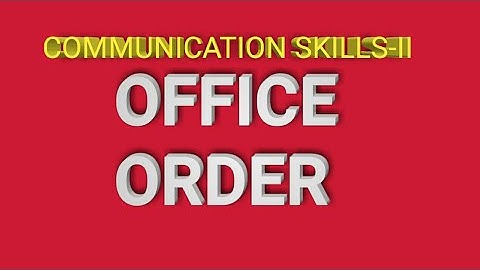 OFFICE ORDER | COMMUNICATION SKILLS-II| MCQs| UP POLYTECHNIC 4TH SEMESTER