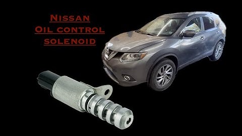 Nissan Rogue oil control solenoid replacement