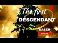 The first Descendant teaser Trailer (wow)