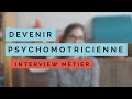 Devenir Psychomotricienne