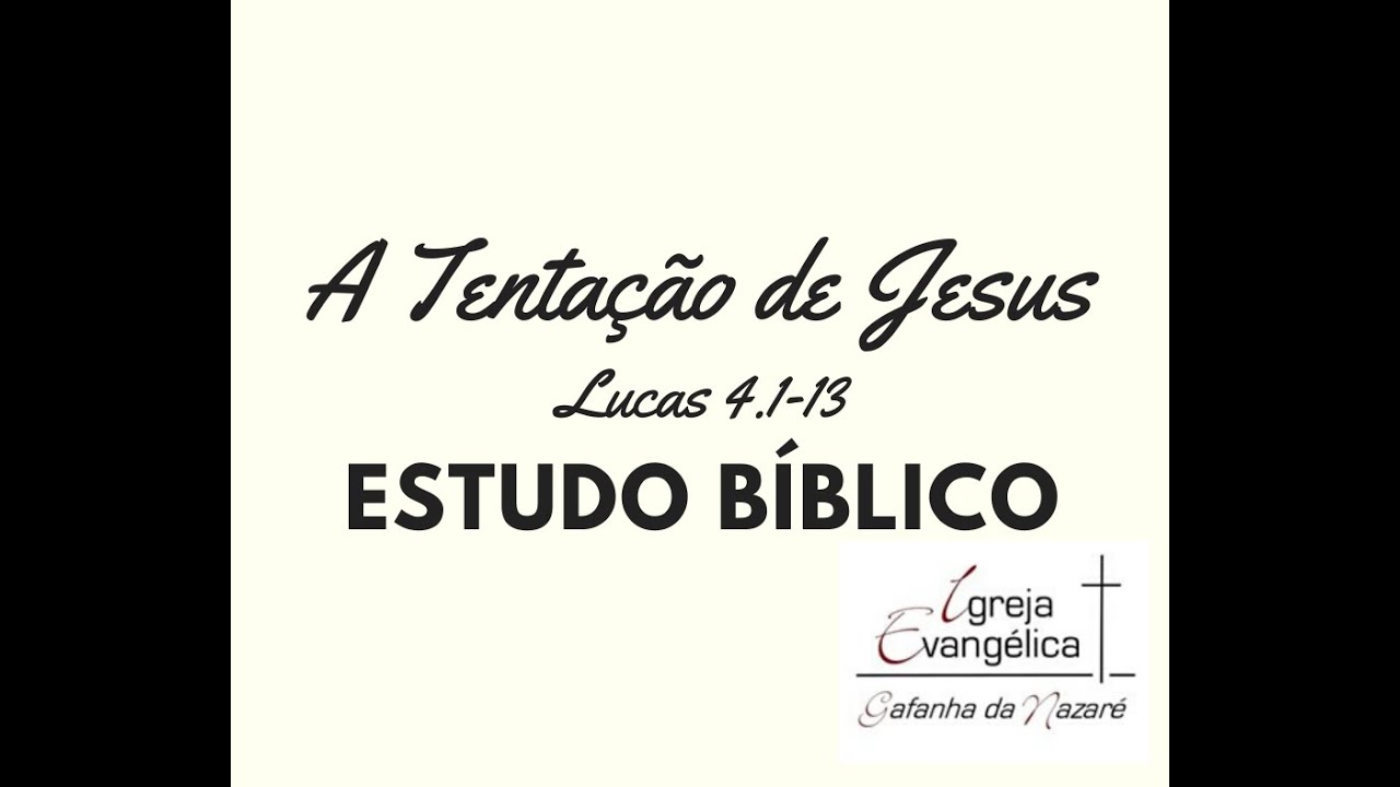A Tentação de Jesus | Lucas 4:1-13 | Estudo Bíblico