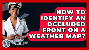 How To Identify An Occluded Front On A Weather Map? - Air Traffic Insider