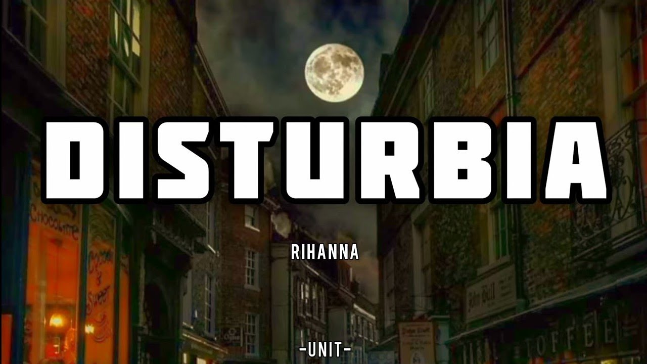 DISTURBIA - Rihanna (Lyrics and Audio) - YouTube