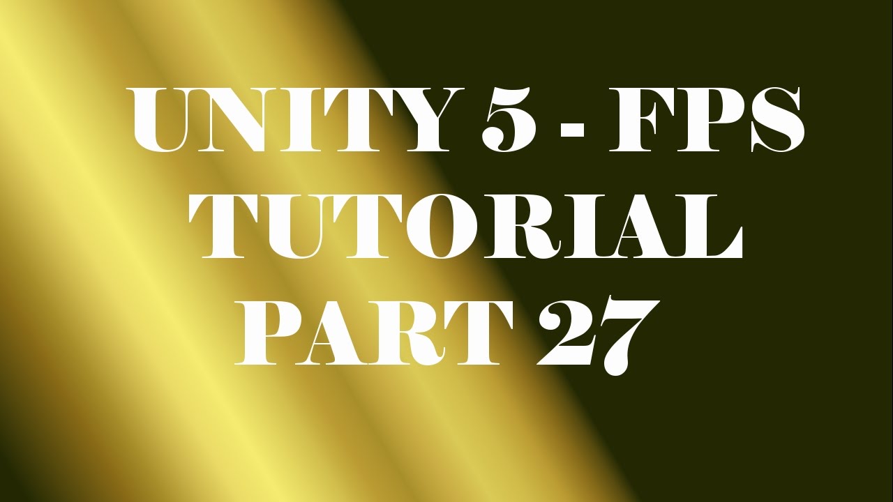 Unity 5 - FPS Tutorial - Part 27 - Weapon Switching /With Animation ...